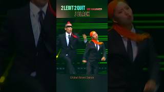 Global Street Dance  J BLACK MC Hammer  2 Legit 2 Quit [upl. by Enneles834]