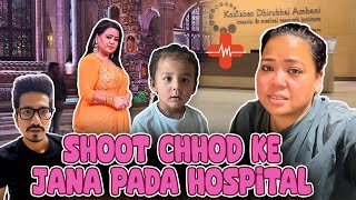 Shoot Chhod Ke Jana Pada Hospital🏥🚑  Bharti Singh  Haarsh Limbachiyaa  Golla [upl. by Neibart]