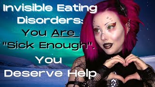 Your Eating Disorder Is Valid [upl. by Nap]