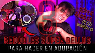 3 Redobles Súper Fáciles PERO INCREÍBLES  Para Hacer En Adoración  🥁🔥🎧 [upl. by Suoicerpal411]