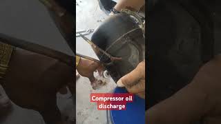 Compressor oil 🛢️🛢️ dischargeairconditioner electrical shortvideo 👉👉🤳🤳🤳🙋🙋🙋🥰 [upl. by Lleynod232]