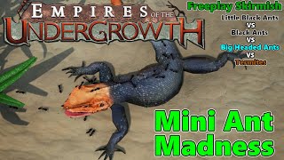 MINI ANT MADNESS  Little Black Ant Freeplay Skirmish  Empires of the Undergrowth [upl. by Aydiv117]