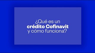 ¿Qué es un credito Cofinavit [upl. by Anchie]