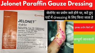 Jelonet Paraffin Gauze Dressing Jelonet how to apply Jelonet uses in Hindi [upl. by Jacintha]