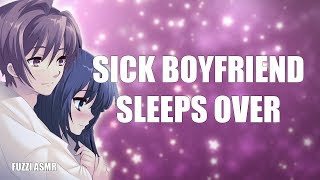 Sick Boyfriend Sleeps Over At Your Place  ASMR [upl. by Wilinski]