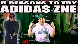 TOP 5 REASONS TO TRY ADIDAS ZNE [upl. by Ilarrold880]