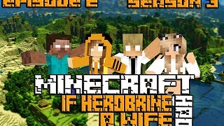 If Herobrine Had A Wife  ◇If Herobrine Had A Wife◇Season 3Episode 2 [upl. by Eiknarf]