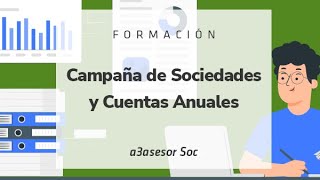 Formación Sociedades y Cuentas Anuales 2023 Funcionalidades básicas y avanzadas en a3asesor Soc [upl. by Bathulda]