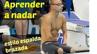 Aprender a nadar estilo espalda brazada [upl. by Gnihc]