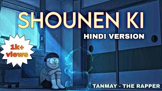 Shounen ki Hindi version by Tanmay the rapper  Doraemon little star war song Hindi version [upl. by Beauchamp373]