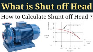 What is Shut off head  How to calculate shut off head  Pump shut off head  Core Engineering [upl. by Huggins713]