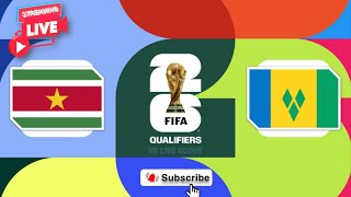 🔴LIVE Suriname vs St Vincent Grenadines  FIFA World Cup Match Today⚽🎬 [upl. by Danialah]