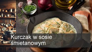 Kurczak w sosie śmietanowym [upl. by Noremak]