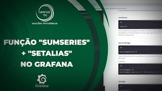 Grafana  Função quotsumSeriesquot  quotsetAliasquot [upl. by Nnylhtak]