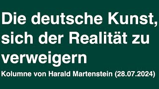 Die deutsche Kunst sich der Realität zu verweigern [upl. by Anaeda]