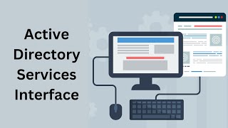 Defining Active Directory Services Interface ADSI [upl. by Eilsew]