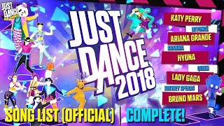 Just Dance 2018  Song List OFFICIAL  Full Song List [upl. by Leverick729]