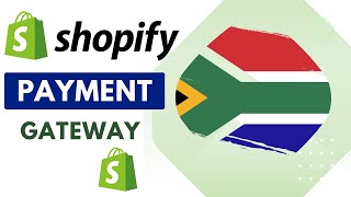 Shopify Payment Gateways In South Africa Easy Checkout [upl. by Etta]