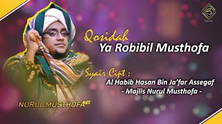 Majlis Nurul Musthofa  Qosidah Ya Robibil Musthofa liveaudio Syair Deskripsi [upl. by Cirad]