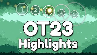 OT23 Highlights amp OT24 Announcement [upl. by Esille]