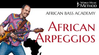 African Bass Arpeggios Explained Add Groove to Your Playing [upl. by Tierza]