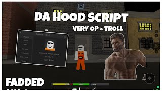 VERY OP DA HOOD SCRIPT  FADDED  V410  VERY OP HAS ALOT OF THINGS  trollsilentdestroyexp [upl. by Onairot]