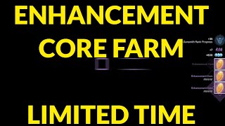 Enhancement Core Farm Limited Time Only [upl. by Brause49]