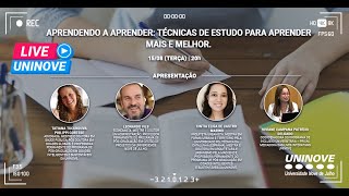 UNINOVE LIVE  APRENDENDO A APRENDER TÃ‰CNICAS DE ESTUDO PARA APRENDER MAIS E MELHOR [upl. by Mayes999]