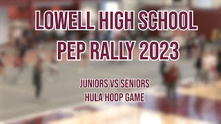 Lowell High School Pep Rally 2023  Juniors vs Seniors Hula Hoop Game [upl. by Greenman]