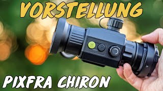 Vorstellung  PixFra Chiron Wärmebildvorsatzgerät [upl. by Radec]