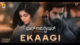 Ekaagi  Video Song  For Regn For Registration  Pruthvi Milana Nagaraj Siddhartha Belmannu [upl. by Anyehs]