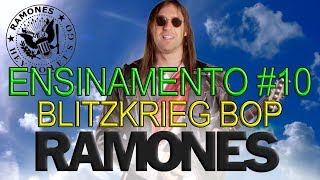 ENSINAMENTO 10 ♫ HEY HO LETS GO ♫ RAMONES ♫ [upl. by Netsuj]