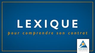 Lexique  Le jargon du contrat dassurance [upl. by Leterg]