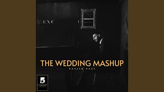 The Wedding Mashup [upl. by Airliah]