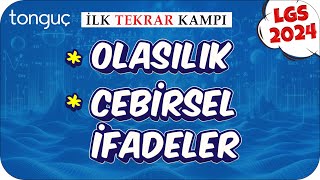 Olasılık Cebirsel İfadeler 🔄 LGS İlk Tekrar Kampı Matematik 2024LGS [upl. by Sabra]