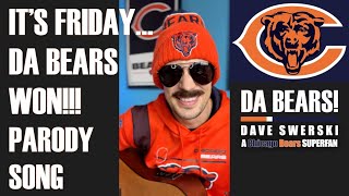 Friday DA BEARS Won 🕺🏻🐻⬇️  A Chicago Bears SUPERFAN Parody Song [upl. by Ernie]