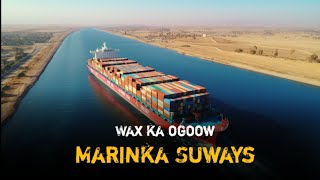 Xogo iyo macluumad ku saabsan MARINKA SUWAYS Suezcanal susbcribe share [upl. by Kreager]