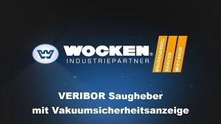 Veribor Saugheber mit Vakuumsicherheitsanzeige von WOCKEN [upl. by Kingsly]