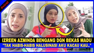 IZREEN AZMINDA BENGANG Dgn BEKAS MADU amp DEDAH Ini quotDah Terbuka DiMAHKAMAHKau GELABAHKau Terusquot [upl. by Callum]