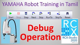 Yamaha Robot Training in Tamil 6 Debug Operation  Robot Program [upl. by Galligan]