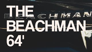 The Beachman 64 [upl. by Alyacim]