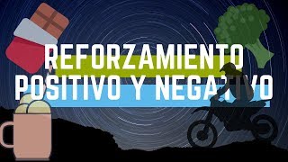 Reforzamiento positivo y negativo [upl. by Ayahsal]