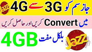 How to convert jazz 3G sim To 4G  Jazz 3G To 4G convert offer  jazz free internet [upl. by Nnylak]