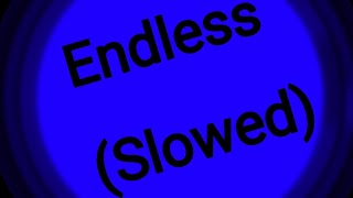 Fnf Endless Slowed [upl. by Atinnek]