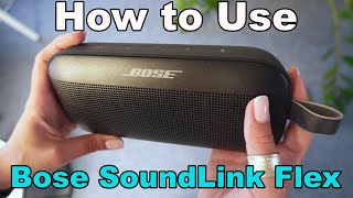 Bose SoundLink Flex How to Use amp Unlock Full Potential [upl. by Shelbi]