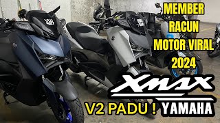 YAMAHA X MAX 2024 V2  KORANG TAU PASAL MOTOR NI  KOMEN BEST KE TAK GENG [upl. by Annoj768]