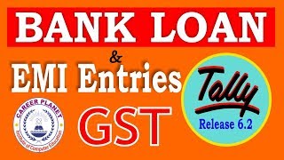 Bank Loan and EMI Accounting in Tally ERP 9 with GST Part64Loan installment Entry EMI Calculation [upl. by Atires516]