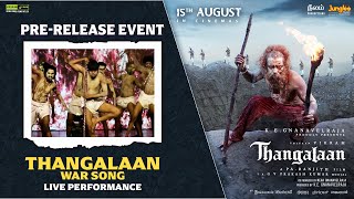 Thangalaan War Song  Live Performance  Chiyaan Vikram  K E Gnanavelraja  Pa Ranjith [upl. by Kyd]