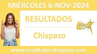 Resultado del sorteo Chispazo del miercoles 6 de noviembre de 2024 [upl. by Buseck869]