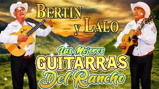 BERTIN Y LALO Mix Exitos  Corridos y Rancheras [upl. by Manuela]